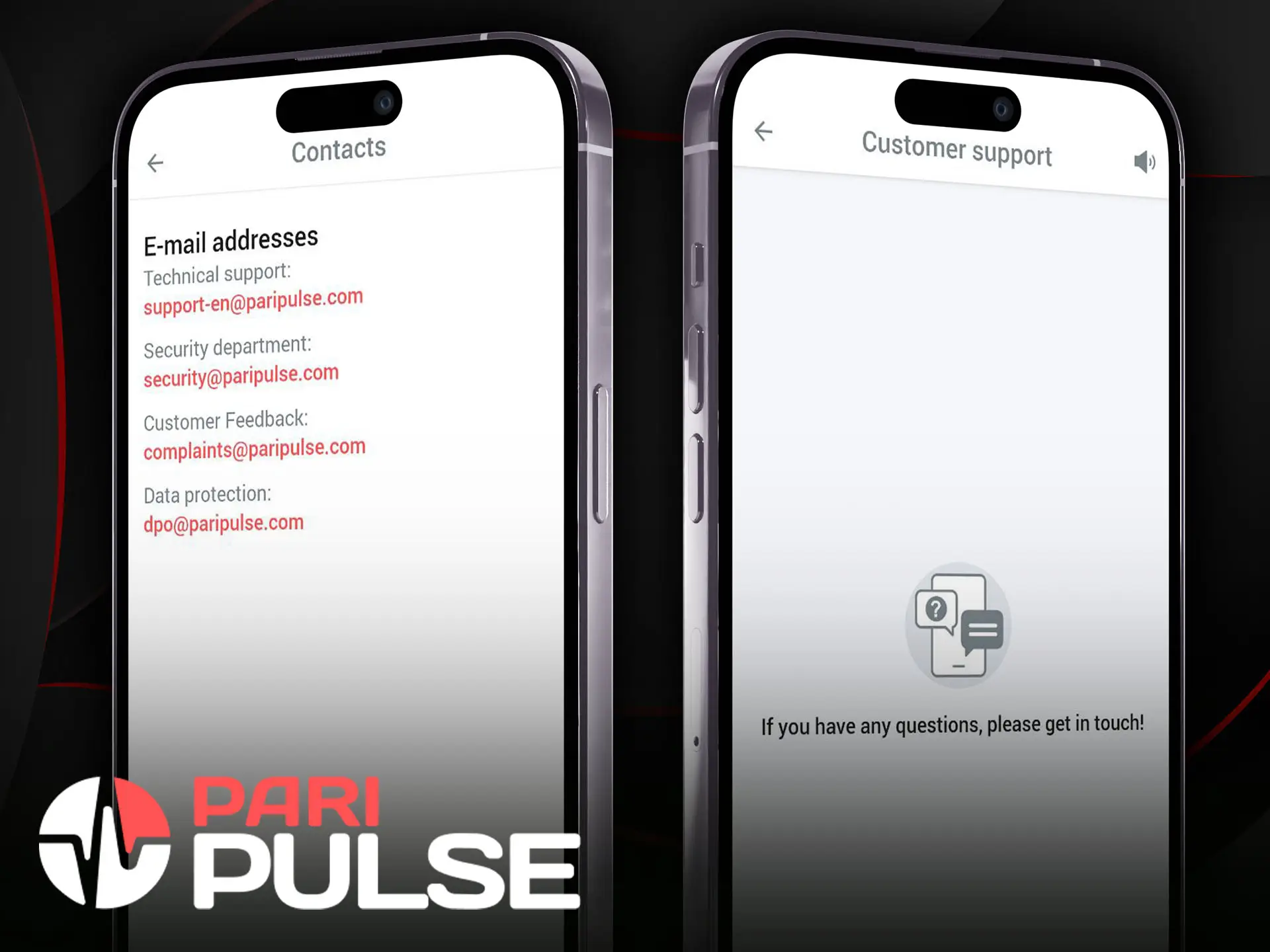 If you have any questions about the application, please contact PariPulse experts.